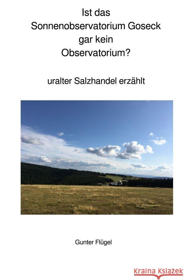 Sonnenobservatorium Goseck frühzeitliche Ringburg? Flügel, Gunter 9783758491887 epubli - książka