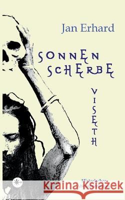 Sonnenscherbe: Viseth Jan Erhard 9783756256037 Bod - Books on Demand - książka