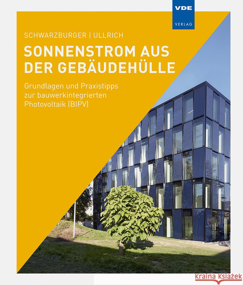 Sonnenstrom aus der Gebäudehülle Schwarzburger, Heiko, Ullrich, Sven 9783800753093 VDE-Verlag - książka
