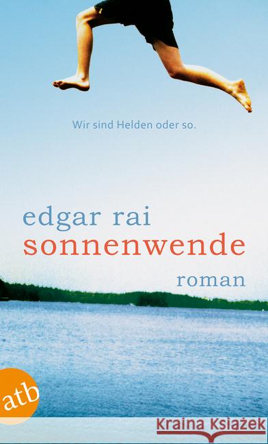 Sonnenwende : Roman Rai, Edgar 9783746628127 Aufbau TB - książka