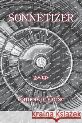 Sonnetizer Cameron Morse 9781639802449 Kelsay Books - książka