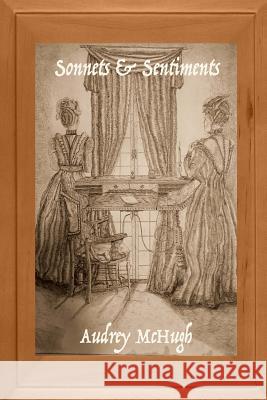 Sonnets & Sentiments Audrey McHugh 9781723570872 Createspace Independent Publishing Platform - książka