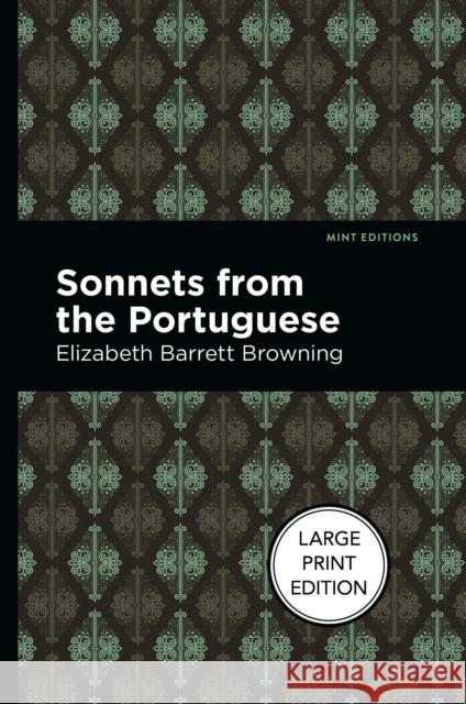 Sonnets from the Portuguese: Large Print Edition Browning, Elizabeth Barrett 9781513137049 West Margin Press - książka