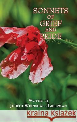 Sonnets of Grief and Pride Judith Weinshall Liberman 9780971902770 Judith Weinshall Liberman - książka