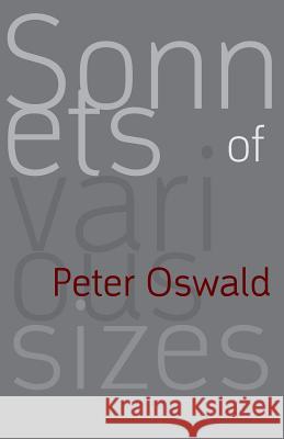 Sonnets of Various Sizes Peter Oswald 9781848614925 Shearsman Books - książka