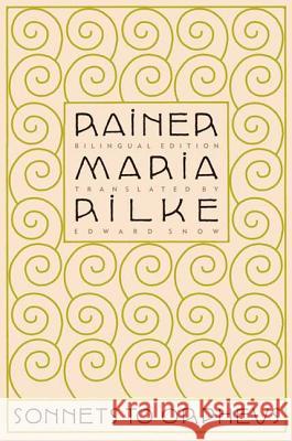 Sonnets to Orpheus Rainer Maria Rilke Edward A. Snow 9780865477216 North Point Press - książka