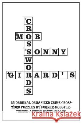 Sonny Girard's Mob Crossword Sonny Girard 9780982169674 Sonny Girard's Mob Crossword - książka
