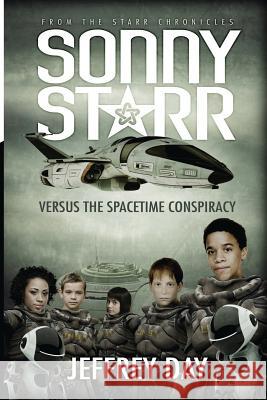 Sonny Starr Versus The Spacetime Conspiracy Day, Jeffrey 9781910256022 Spiffing Covers - książka