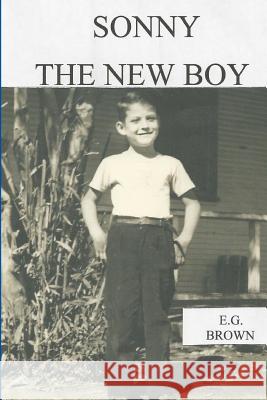Sonny the New Boy E. G. Brown 9781494792022 Createspace - książka