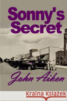 Sonny's Secret John Aiken 9780692746615 Kingdom Builders Publications - książka