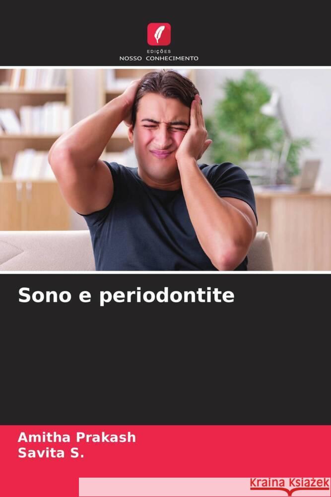 Sono e periodontite PRAKASH, AMITHA, S., Savita 9786206415862 Edições Nosso Conhecimento - książka