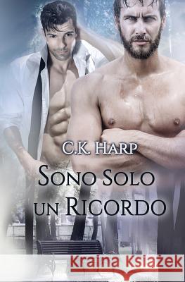 Sono solo un ricordo Graphic, Romance Cover 9781537392745 Createspace Independent Publishing Platform - książka