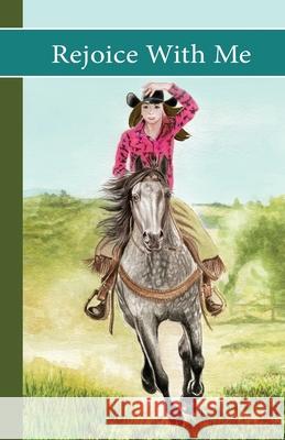 Sonrise Stable: Rejoice With Me: Rejoice With Me Watson, Vicki 9780984724260 Sonrise Stable Books - książka