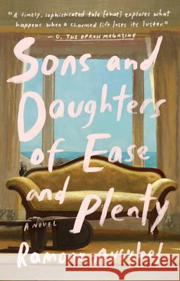 Sons and Daughters of Ease and Plenty Ramona Ausubel 9781594634895 Riverhead Books - książka