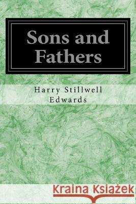 Sons and Fathers Harry Stillwell Edwards 9781533320926 Createspace Independent Publishing Platform - książka