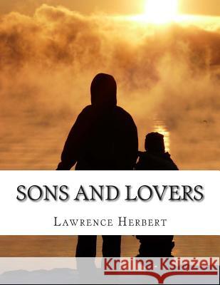 Sons and Lovers Lawrence David Herbert 9781500971311 Createspace - książka