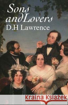 Sons and Lovers D. H. Lawrence 9781507772454 Createspace - książka