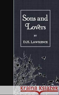 Sons and Lovers D. H. Lawrence 9781507883051 Createspace - książka