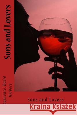 Sons and Lovers Lawrence Davi Sir Angels 9781544240770 Createspace Independent Publishing Platform - książka