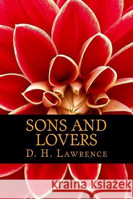 Sons and Lovers D. H. Lawrence 9781545417911 Createspace Independent Publishing Platform - książka