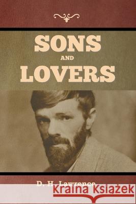 Sons and Lovers D H Lawrence   9781636379210 Bibliotech Press - książka