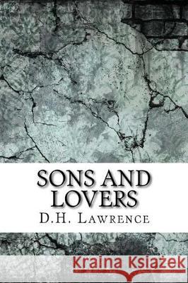 Sons and Lovers D. H. Lawrence 9781975827694 Createspace Independent Publishing Platform - książka