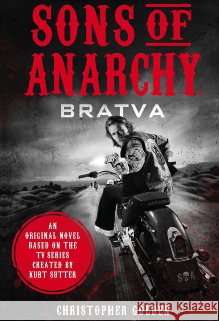 Sons of Anarchy - Bratva Kurt Sutter 9781783296927 Titan Books Ltd - książka