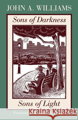 Sons of Darkness, Sons of Light: A Novel of Some Probability John A. Williams Richard Yarborough 9781555533960 Northeastern University Press - książka