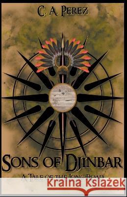Sons of Djinbar C a Perez   9798223744191 C. A. Perez - książka