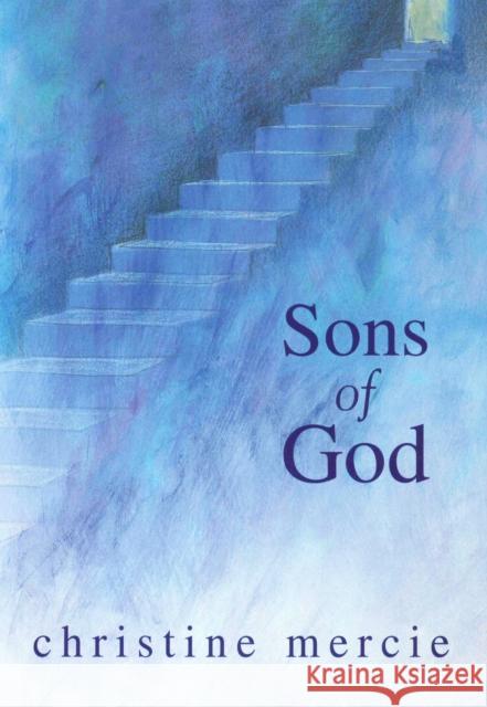 Sons of God Christine Mercie 9780875160597 DeVorss & Company - książka