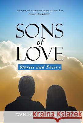 Sons of Love: Stories and Poetry Wanda Lisa Farmer 9781490867458 WestBow Press - książka