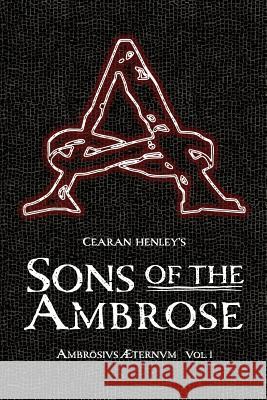 Sons of the Ambrose Cearan Henley 9781478721826 Outskirts Press - książka