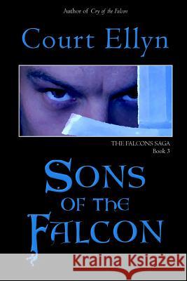 Sons of the Falcon Court Ellyn 9781530652617 Createspace Independent Publishing Platform - książka