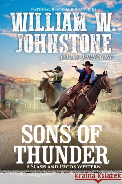 Sons of Thunder William W. Johnstone J. A. Johnstone 9780786048748 Kensington Publishing - książka