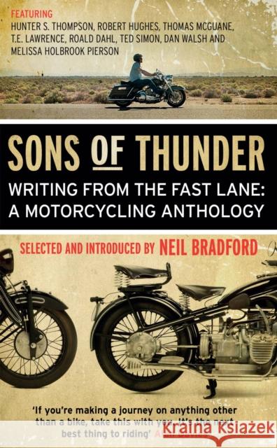 Sons of Thunder: Writing from the Fast Lane: A Motorcycling Anthology Neil Bradford 9781780575247 Transworld Publishers Ltd - książka