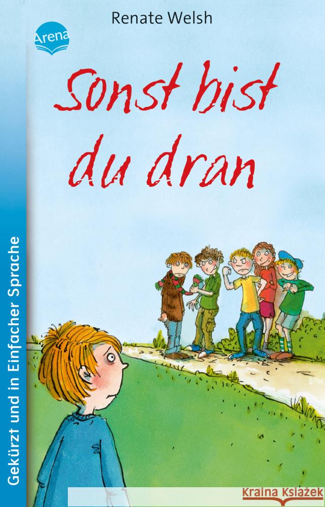 Sonst bist du dran Welsh, Renate 9783401512976 Arena - książka