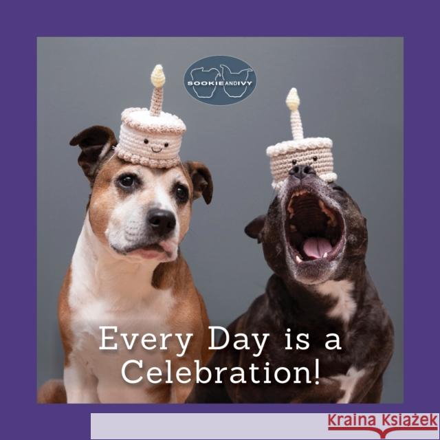 Sookie and Ivy Every Day Is a Celebration Jani Oja 9781497105270 Fox Chapel Publishing - książka