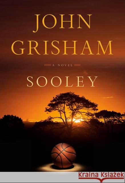 Sooley: A Novel John Grisham 9780385547680 Knopf Doubleday Publishing Group - książka