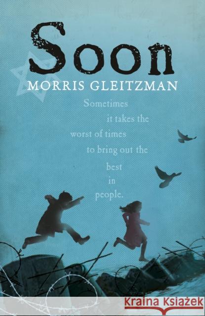 Soon Morris Gleitzman 9780141362793 Penguin Random House Children's UK - książka