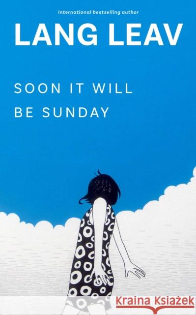 Soon It Will Be Sunday Lang Leav 9798881600112 Andrews McMeel Publishing - książka