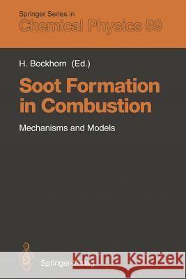Soot Formation in Combustion: Mechanisms and Models Bockhorn, Henning 9783642851698 Springer - książka