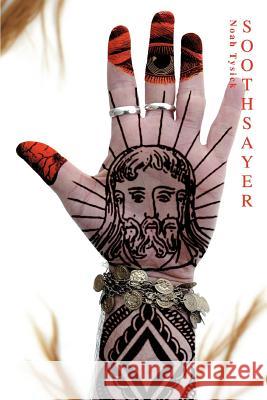 Soothsayer Noah Tysick 9780595351015 iUniverse - książka