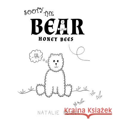 Sooty the Bear:: Honey Bees Natalie Penna 9781788237208 Austin Macauley Publishers - książka