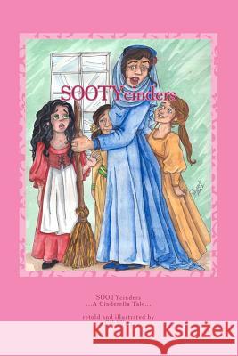 SOOTYcinders: ...A Cinderella Story... (A Chapter Book For Young Readers) U, Cillyart 4. 9781463647841 Createspace Independent Publishing Platform - książka