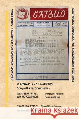 Sooyaalka Qoraalka Far Soomaaliga Yuusuf Nuur Cosmann Kenadid Osman 9781915787958 Yuusuf N Cosmann - książka