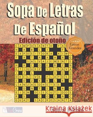 Sopa De Letras De Español: Edición de otoño D, Edrian 9781712197707 Independently Published - książka