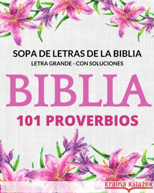 Sopa de Letras de la Biblia 101 Probervios: Letra Grande Con Soluciones Lara Pink 9798483003496 Independently Published - książka