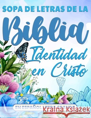 Sopa de Letras de la Biblia en Español Letra Grande: Identidad en Cristo God's Word, Meditate On 9798750905904 Independently published - książka
