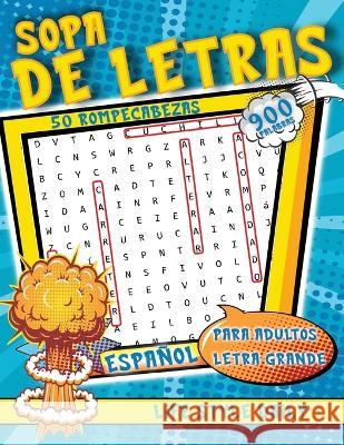 Sopa de Letras en Espanol Para Adultos Letra Grande: Espanol Libro Para Adultos Manten tu Mente Bien Codificada Life Daily Style   9788367484152 Studiomorefolio - książka