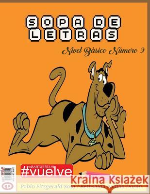 Sopa de Letras Nivel Basico Numero 9 Pablo Fitzgerald Sosa Bethsaida Padilla Duran 9781723033520 Createspace Independent Publishing Platform - książka